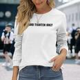 クールな手締めのみ シンプルな言葉でトレンディなデザイン。 長袖Tシャツ 彼女への贈り物