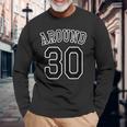 Around 30 アラサー（三十歳 30才）【ユニフォーム風】（お誕生日）祝 30代 サプライズ 面白 長袖Tシャツ 高齢者への贈り物