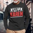 Don't Be A Karen 落ち着いて カレンズ カレン 長袖Tシャツ 高齢者への贈り物