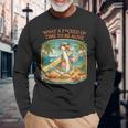 Gooseurf Beachummer なんてワイルド・タイム・ア・ワイルド・タイム・ア・アライブだ 長袖Tシャツ 高齢者への贈り物