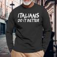 Italians Do It Better 長袖Tシャツ 高齢者への贈り物