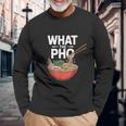 What The Pho こぼれる麺のユーモア 長袖Tシャツ 高齢者への贈り物