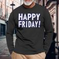Happy Friday Tgif、週末のお祝い、仕事場。 長袖Tシャツ 高齢者への贈り物