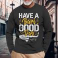 Have A Bari Good Day 面白いバリトンサックス奏者 長袖Tシャツ 高齢者への贈り物