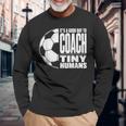 It's A Good Day To Train Tiny Humans サッカー ミニマリスト 長袖Tシャツ 高齢者への贈り物