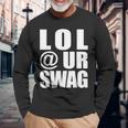 Lol Urwag Fun Dank Meme Driptyle Joke 長袖Tシャツ 高齢者への贈り物