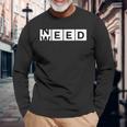 Need Weed 420 ガンジャストーナー 長袖Tシャツ 高齢者への贈り物