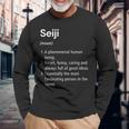 Seiji 名前の定義 面白い辞書 長袖tシャツ 長袖Tシャツ 高齢者への贈り物