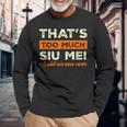 That's Too Muchiu Mei おもしろ バーベキュー ユーモア 中華料理 長袖Tシャツ 高齢者への贈り物