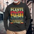 どんなに植物を所有していても、植物愛好家をもっと購入します 長袖Tシャツ 高齢者への贈り物