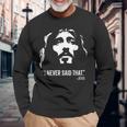 クリスチャンtシャツ Jesus Christ Died I Neveraid That 長袖Tシャツ 高齢者への贈り物