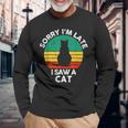 レトロ ヴィンテージorry I'm Late Iaw A Cat かわいい 猫好き 長袖Tシャツ 高齢者への贈り物