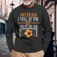 審判に自分の仕事みたいに怒鳴るよ。サッカーパパ。 長袖tシャツ 長袖Tシャツ 高齢者への贈り物