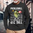 面白いピックルボールtシャツ It's Kind Of A Big Dill パドルボール 長袖Tシャツ 高齢者への贈り物