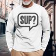 Sup どうしたの？ワザップワサップ What's Up 長袖Tシャツ 高齢者への贈り物