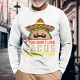 タコスが気に入らなければ、I'm Nacho Type Taco Lover Meme 長袖Tシャツ 高齢者への贈り物
