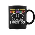 The 2Nd Grade Is Calling I Must Go First Grade Graduation コーヒーマグ