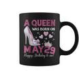 A Queen Was Born On 5月29日 ガーリー 誕生日 クイーン コーヒーマグ
