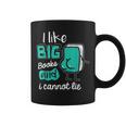 I Like Big Books And I Cannot Lie Reading Books Graphic Print Coffee Mug