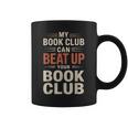 My Book Club Can Beat Up Your Book Club Graphic Print Coffee Mug