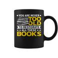 Book Restoration Never Too Old To Restorate Books Book Lover Graphic Print Coffee Mug Book Restoration Never Too Old To Restorate Books Book Lover Graphic Print Coffee Mug
