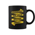 Bookmark You Mean Quitter Strip Literary Book Reading Graphic Print Coffee Mug