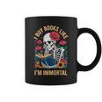 I Buy Books Like I'm Immortal Graphic Print Coffee Mug