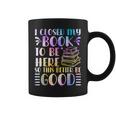 I Closed My Book To Be Here Book Lover Reader Reading Graphic Print Coffee Mug