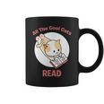 All The Cool Cats Read Book And Cat Lover Graphic Print Coffee Mug All The Cool Cats Read Book And Cat Lover Graphic Print Coffee Mug
