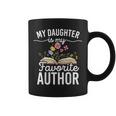My Daughter Is My Favorite Author Support Book Writer Graphic Print Coffee Mug