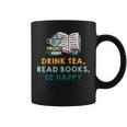 Drink Tea Read Books Be Happy s For Book Lovers Graphic Print Coffee Mug