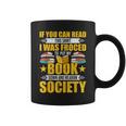 I Was Forced To Put My Book Down Book Lovers Reading Graphic Print Coffee Mug