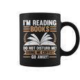 I'm Reading Books Do Not Disturb Me Read Graphic Print Coffee Mug