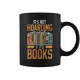 It's Not Hoarding If Books Lover Reading Librarian Graphic Print Coffee Mug