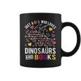 Just A Girl Who Loves Dinosaurs And Books Graphic Print Coffee Mug Just A Girl Who Loves Dinosaurs And Books Graphic Print Coffee Mug