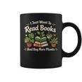 I Just Want To Read Books And Buy More Plants Graphic Print Coffee Mug I Just Want To Read Books And Buy More Plants Graphic Print Coffee Mug