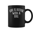 Life Is Better With A Bill ファニーネームtシャツ Billy コーヒーマグ