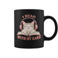 I Read With My Ears Lover Cat Audiobook Reader Book Graphic Print Coffee Mug