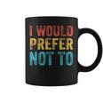 I Would Prefer Not To ayings ヴィンテージ アンティーク調 コーヒーマグ