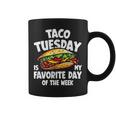 タコ・チューズデーは1週間のうちで一番好きな日 Taco Tuesday Is My Favorite Day コーヒーマグ