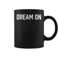 ドリーム・オン コーヒーマグ