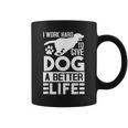 犬により良い生活を送るために一生懸命働いています-面白い犬好き コーヒーマグ