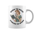 Born To Read Forced To Work Bibliophiles Book Lover Graphic Print Coffee Mug