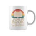 I Closed My Book To Be Here Reading Premium Tri-Blend Graphic Print Coffee Mug