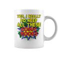 Comic Book Fan Reader I Need All These Comic Books Graphic Print Coffee Mug