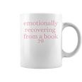 Emotionally Recovering From a Book Bookish Graphic Print Coffee Mug