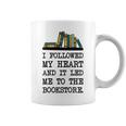 My Heart Led Me To The Bookstore Book Lover Reading Graphic Print Coffee Mug