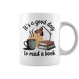 It's A Good Day To Read A Book Graphic Print Coffee Mug