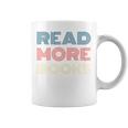 Read More Books Retro Font Book Lover Reading Quote Comfort Colors Crop Top Graphic Print Coffee Mug