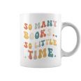 Reader-TShirt So Many Books Little Time Nerd Bookaholic Graphic Print Coffee Mug